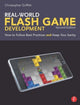 Book cover of: Real-World Flash Game Development. By: Christopher Griffith