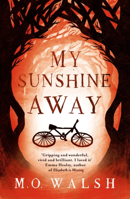 Book cover of: My Sunshine Away. By: M. O. Walsh