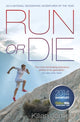 Run or Die, The Inspirational Memoir of the World's Greatest Ultra-Runner 9780241004852 Kilian Jornet