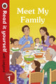 Book cover of: Meet My Family - Read It Yourself with Ladybird Level 1. By: Ladybird Books Staff