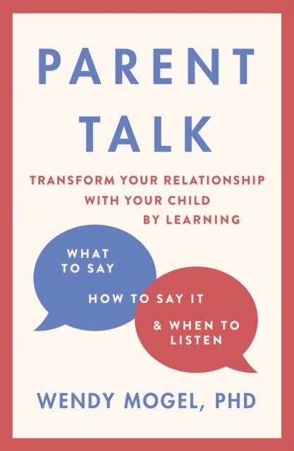 Book cover of: Parent Talk. By: Wendy Mogel