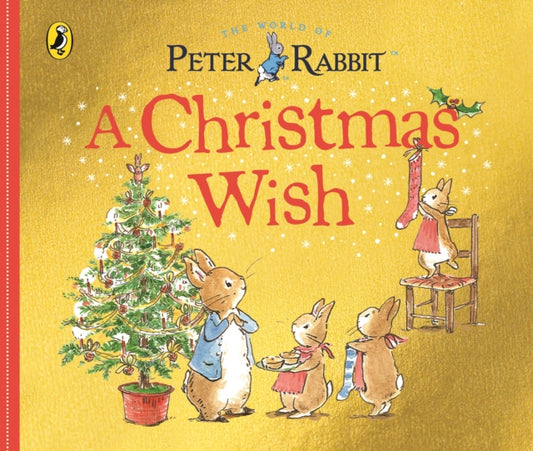 Peter Rabbit Tales: A Christmas Wish 9780241291757 Beatrix Potter