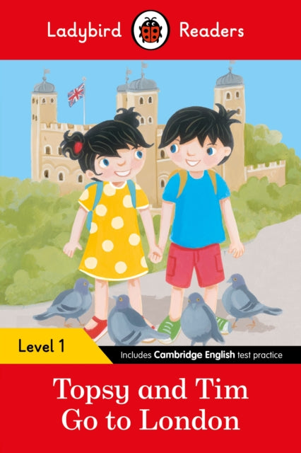Book cover of: Ladybird Readers Level 1 - Topsy and Tim - Go to London (ELT Graded Reader)