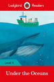 Book cover of: Ladybird Readers Level 4 - Under the Oceans (ELT Graded Reader). By: Ladybird