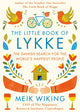Little Book of Lykke, The Danish Search for the World's Happiest People 9780241302019 Meik Wiking