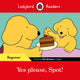 Book cover of: Ladybird Readers Beginner Level - Spot - Yes please, Spot! (ELT Graded Reader). By: Sorrel Pitts