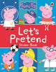 Book cover of: Peppa Pig: Let's Pretend!. By: Ladybird Books Staff