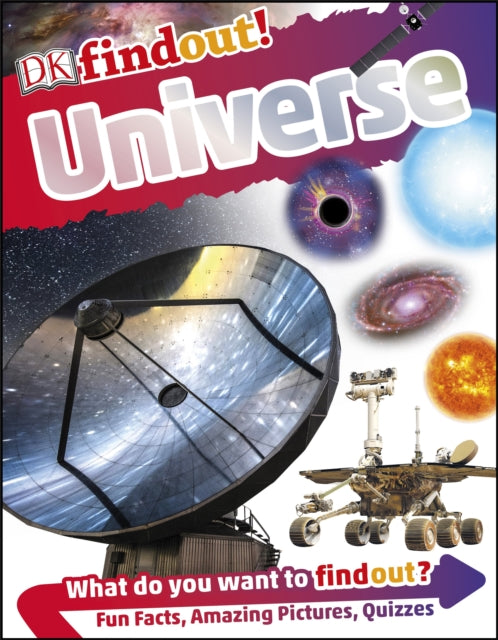 Book cover of: DKfindout! Universe. By: DK Publishing