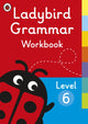 Book cover of: Ladybird Grammar Workbook Level 6