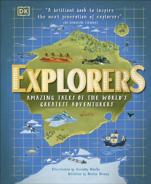 Explorers, Amazing Tales of the World's Greatest Adventurers 9780241343784 DK Publishing