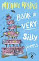Michael Rosen's Book of Very Silly Poems 9780241354575 Michael Rosen