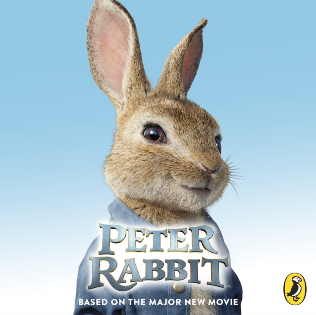 Book cover of: Peter Rabbit: Based on the Major New Movie