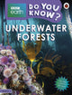 Book cover of: Do You Know? Level 3 – BBC Earth Underwater Forests