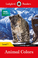 Book cover of: Ladybird Readers Level 1 - BBC Earth - Animal Colours (ELT Graded Reader). By: Ladybird Books Staff