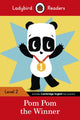 Book cover of: Ladybird Readers Level 2 - Pom Pom the Winner (ELT Graded Reader). By: Ladybird Books Staff