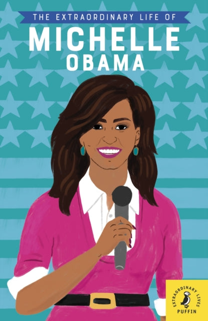 Extraordinary Life of Michelle Obama 9780241372739 Sarah Walsh