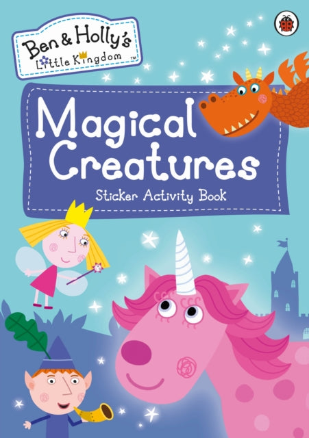Ben and Holly's Little Kingdom: Magical Creatures Sticker Activity Book 9780241375310 Ben and Holly's Little Kingdom Staff