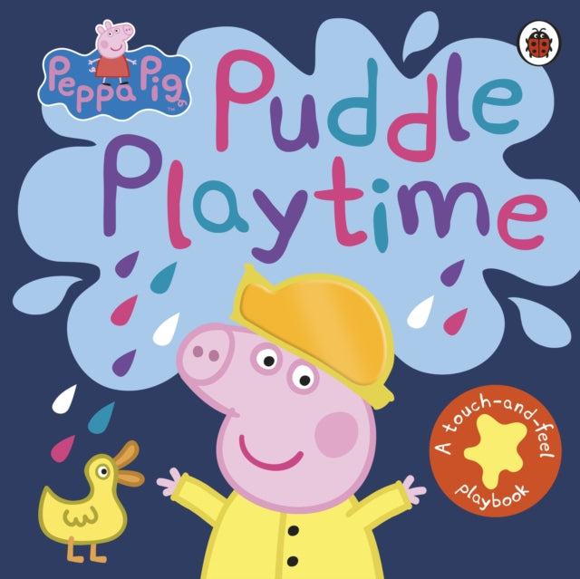Book cover of: Peppa Pig: Puddle Playtime. By: Peppa Pig Staff