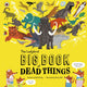 Book cover of: Ladybird Big Book of Dead Things. By: Ned Hartley
