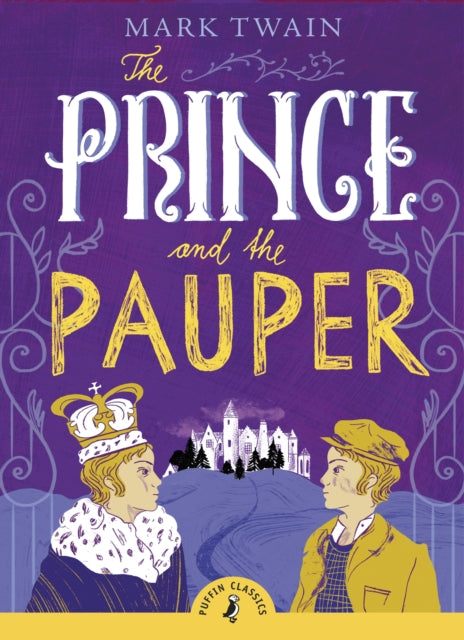 Book cover of: Prince and the Pauper. By: Mark Twain