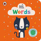 Book cover of: Baby Touch: Words. By: Ladybird Publishing Staff