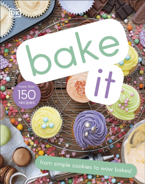 Book cover of: Bake It. By: DK Publishing