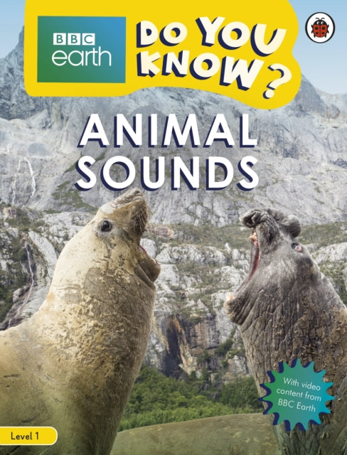 Book cover of: Do You Know? Level 1 – BBC Earth Animal Sounds
