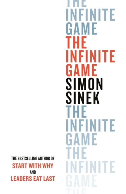 Infinite Game, From the bestselling author of Start With Why 9780241385630 Simon Sinek