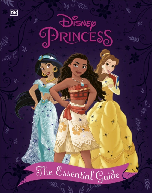Disney Princess The Essential Guide New Edition 9780241389171 DK Publishing