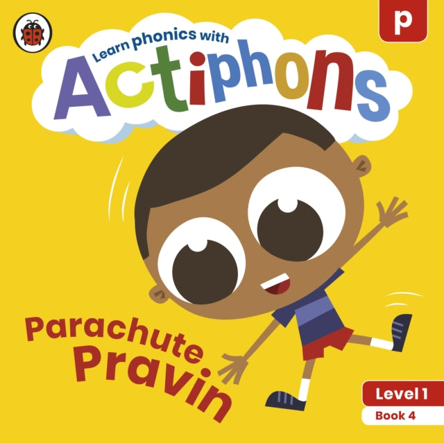 Book cover of: Actiphons Level 1 Book 4 Parachute Pravin. By: Ladybird
