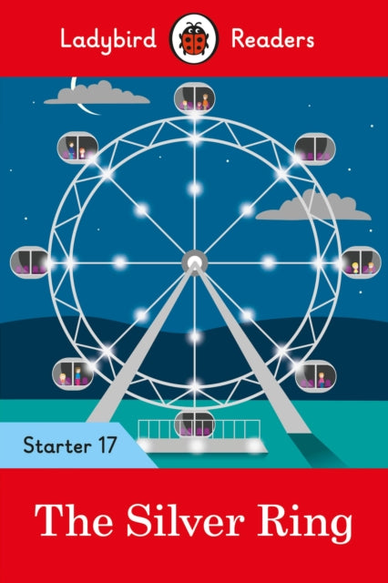 Book cover of: Ladybird Readers Starter Level 17 – The Silver Ring (ELT Graded Reader). By: Ladybird Books Staff
