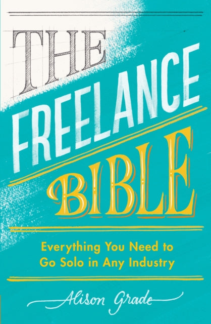 Book cover of: Freelance Bible. By: Alison Grade