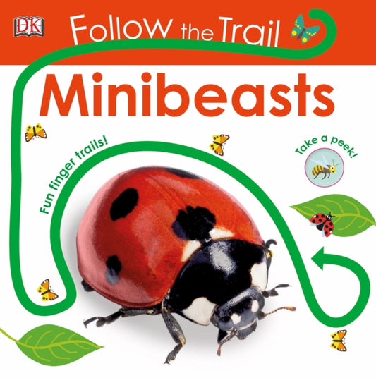 Book cover of: Follow the Trail Minibeasts. By: Dawn Sirett