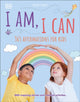 Book cover of: I Am, I Can