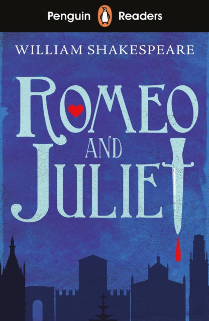 Penguin Readers Starter Level: Romeo and Juliet (ELT Graded Reader), Abridged Edition 9780241430873 William Shakespeare