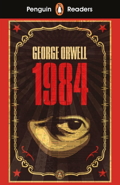 Penguin Readers Level 7: Nineteen Eighty-Four (ELT Graded Reader), Abridged Edition 9780241430972 George Orwell