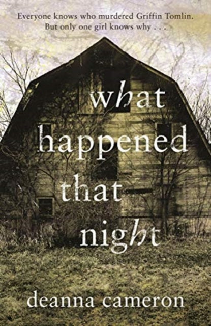 Book cover of: What Happened That Night. By: DeAnna Cameron