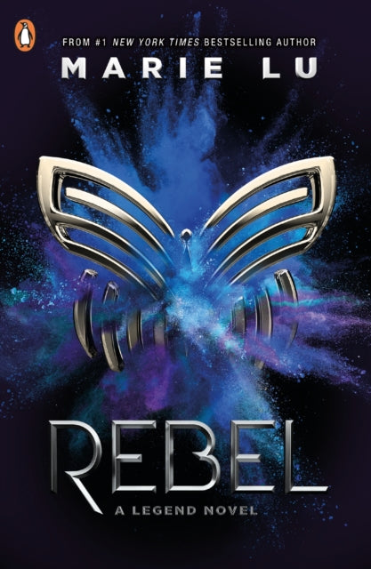 Book cover of: Rebel. By: Marie Lu