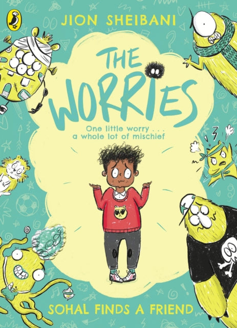 Worries: Sohal Finds a Friend 9780241438619 Jion Sheibani