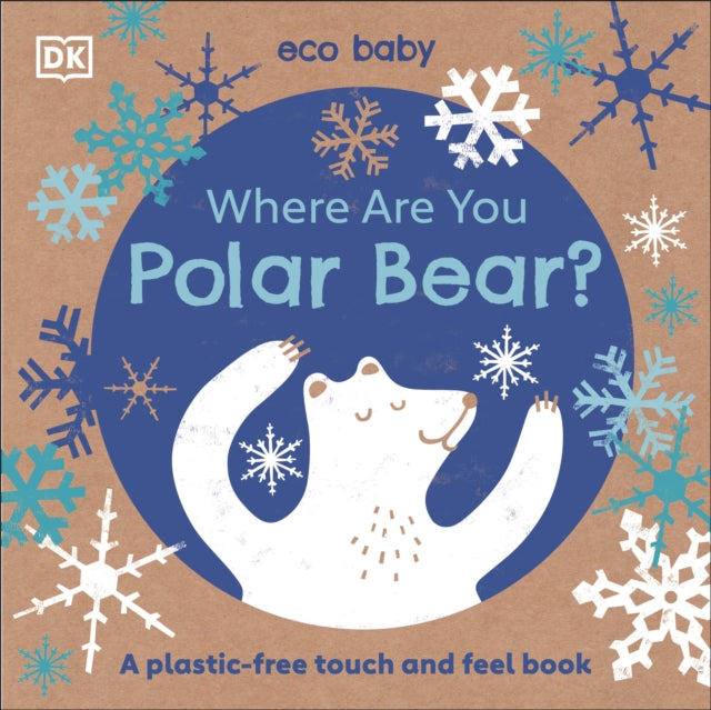 Book cover of: Eco Baby Where Are You Polar Bear?. By: DK Publishing