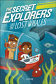 Book cover of: Secret Explorers and the Lost Whales. By: DK Publishing