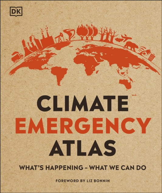 Book cover of: Climate Emergency Atlas. By: DK Publishing