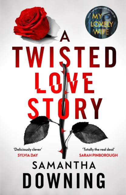 Book cover of: Twisted Love Story. By: Samantha Downing