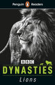 Penguin Readers Level 1: Dynasties: Lions (ELT Graded Reader), Abridged Edition 9780241447369 Stephen Moss