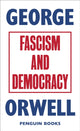 Book cover of: Fascism and Democracy. By: George Orwell