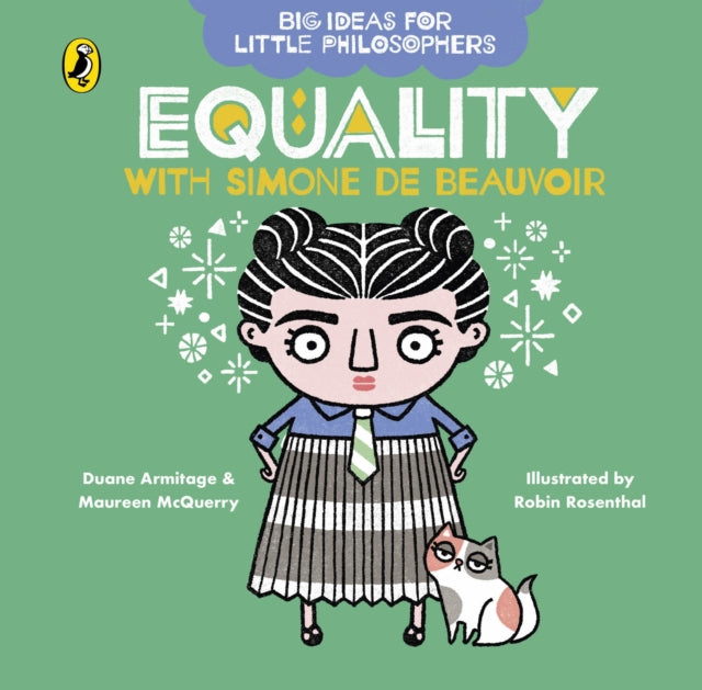 Book cover of: Big Ideas for Little Philosophers: Equality with Simone de Beauvoir. By: Duane Armitage