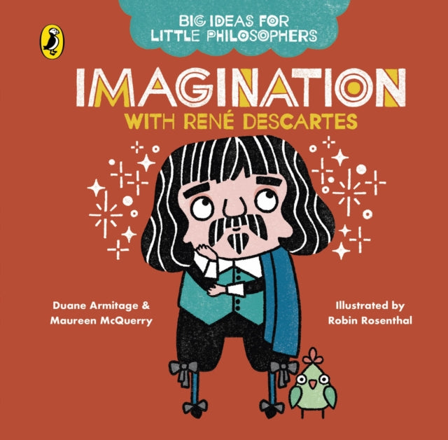 Book cover of: Big Ideas for Little Philosophers: Imagination with Descartes. By: Duane Armitage