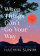 When Things Don’t Go Your Way, Zen Wisdom for Difficult Times 9780241457290 Haemin Sunim