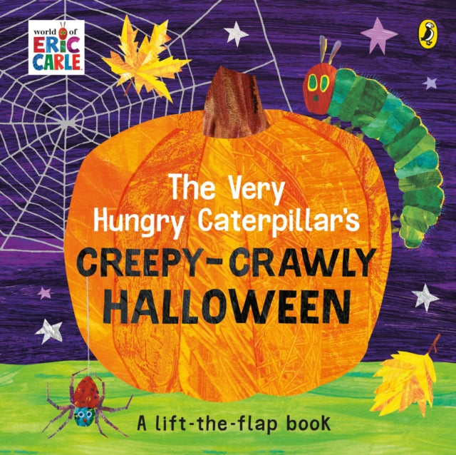 Very Hungry Caterpillar's Creepy-Crawly Halloween, A Lift-the-flap book 9780241457924 Eric Carle
