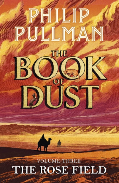 Rose Field: The Book of Dust Volume Three 9780241458693 PULLMAN, PHILIP